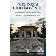 Gel Dosta Gidelim Gönül - Çağhan Sarı - Rıdvan Aras