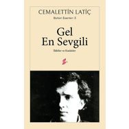Gel En Sevgili-İlahiler ve Kasideler - Cemalettin Latiç