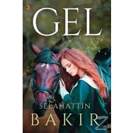 Gel - Selahattin Bakır