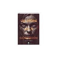 Geldiğimi Asla Görmedin Eksik Parça Yayınları