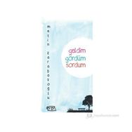 GELDIM GÖRDÜM SORDUM - METIN KARABAŞOĞLU