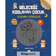 Geleceği Kodlayan Çocuk Kodlama Etkinlikleri 7 Yaş - Vedat Yozkat