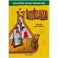 Geleceğin Bilim İnsanları - İntikam - Ben Smith