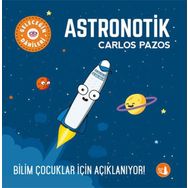 Geleceğin Dâhileri Astronotik - Carlos Pazos