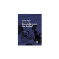 Geleceğin Öğretmeni Nasıl Olmalıdır? - Bekir Çar