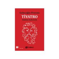 Geleceğin Provası Tiyatro - Haldun Açıksözlü