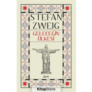 Geleceğin Ülkesi Stefan Zweig