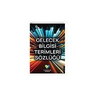 Gelecek Bilgisi Terimleri Sözlüğü - Destek Yayınları