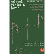 Gelecek Günlerin Şarabı - Tuğrul Tanyol