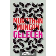 GELECEK - MURATHAN MUNGAN
