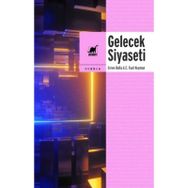 Gelecek Siyaseti - Evren Balta & E. Fuat Keyman - Ayrıntı Yayınları