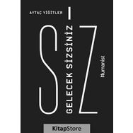 Gelecek Sizsiniz - Aytaç Yiğitler