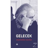 Gelecek - Ziyaüddin Serdar
