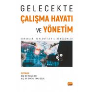 Gelecekte Çalışma Hayatı ve Yönetim Nobel Bilimsel Eserler