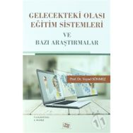 Gelecekteki Olası Eğitim Sistemleri Ve Bazı Araştırmalar - Veysel Sönmez