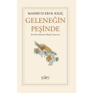 Geleneğin Peşinde Mahmud Erol Kılıç