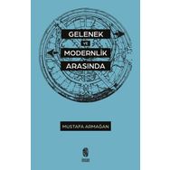 Gelenek ve Modernlik Arasında İnsan Yayınları