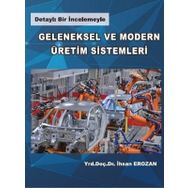Geleneksel ve Modern Üretim Sistemleri İhsan Erozan