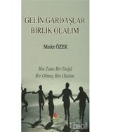 Gelin Gardaşlar Birlik Olalım - Medet Özek