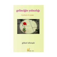 Gelinciğin Yalnızlığı - Göksel Altınışık