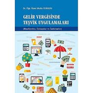 Gelir Vergisinde Teşvik Uygulamaları - Mutlu Yoruldu