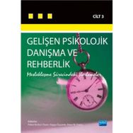 Gelişen Psikolojik Danışma ve Rehberlik Cilt 3 - Fidan Korkut Owen Ragıp Özyürek Dean W. Owen