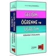 GELIŞIM ÖĞRENME VE ÖĞRETIM KURAMDAN UYGULAMAYA - NURAY SENEMOĞLU