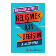 Gelişmek İçin Değişim - Kadir Özer