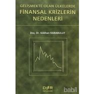 GELIŞMEKTE OLAN ÜLKELERDE FINANSAL KRIZLERIN NEDENLERI - GÖKHAN KARABULUT
