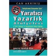 Geliştirmek İsteyenler İçin Yaratıcı Yazarlık Atölyeleri - Can Akkiriş