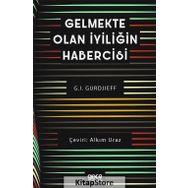 Gelmekte Olan İyiliğin Habercisi - G. I. Gurdjieff