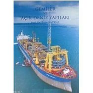 GEMILER VE AÇIK DENIZ YAPILARI İTÜ GEMI İNŞAATI VE DENIZ BILIMLERI FAKÜLTESİ - REŞAT BAYKAL