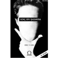 GENÇ BIR İŞADAMINA - EMRE YILMAZ