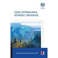 Genç İstihdamda Küresel Trendler - Efil Yayınevi