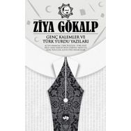 Genç Kalemler ve Türk Yurdu Yazıları - Ziya Gökalp