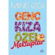 GENÇ KIZA ÖZEL MEKTUPLAR - MINE İZGİ