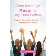 Genç Kızlar İçin Kaygı İle Baş Etme Rehberi Sola Unitas