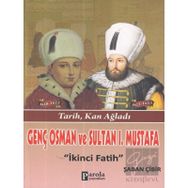 Genç Osman Ve 1. Mustafa - Şaban Çibir