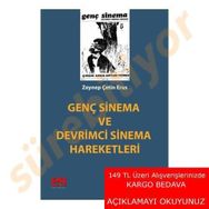 Genç Sinema ve Devrimci Sinema Hareketleri - Zeynep Çetin Erus