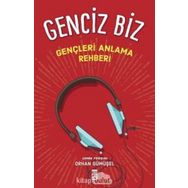 GENCIZ BIZ GENÇLIK PSIKOLOJISI - ORHAN GÜMÜŞEL