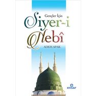Gençler İçin Siyer-i Nebi - Adem Apak
