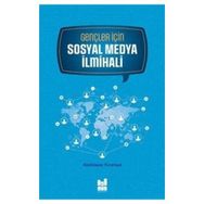 Gençler için Sosyal Medya İlmihali - Abdülaziz Kıranşal