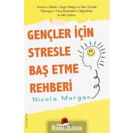 Gençler İçin Stresle Baş Etme Rehberi - Nicola Morgan