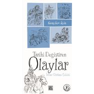Gençler İçin Tarihi Değiştiren Olaylar - İrfan Gürkan Çelebi