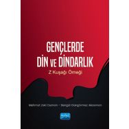 Gençlerde Din ve Dindarlık Z Kuşağı Örneği - Mehmet Zeki Duman