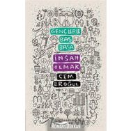 Gençlerle Baş Başa: İnsan Olmak - Cem Eroğul