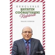 Gençlerle Hayatın Coğrafyasını Keşfetmek - Haluk Dursun