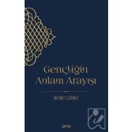 Gençliğin Anlam Arayışı - Mehmet Görmez