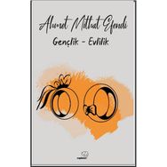 Gençlik - Evlilik - Ahmet Mithat Efendi