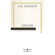 Gençlik - Hasan Ali Yücel Klasikler Dizisi - L. N. Tolstoy
